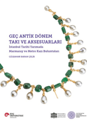 Geç Antik Dönem Takı ve Aksesuarları
