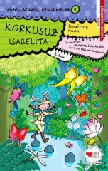Korkusuz Isabelita - Güzel, Açıkgöz, Cesur Kızlar