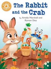 Reading Champion: The Rabbit and the Crab: Independent Reading Orange 6