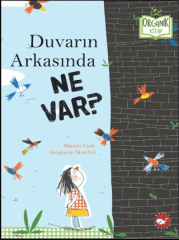 Duvarın Arkasında Ne Var? - Organik Kitap