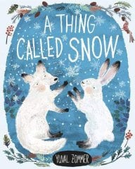 Thing Called Snow