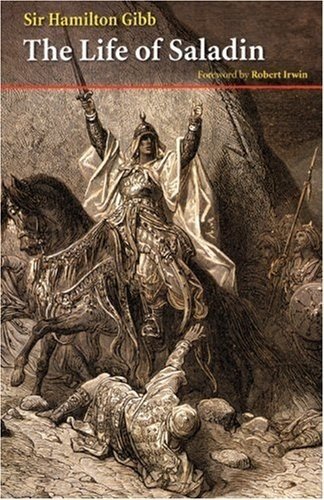 Life of Saladin: From the Works of Baha Ad-Din and Imad Ad-Din