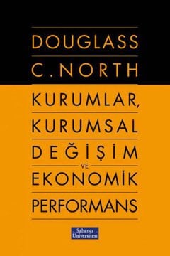 Kurumlar, Kurumsal Değişim ve Ekonomik Performans