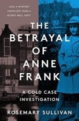 Betrayal of Anne Frank