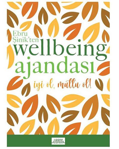 Ebru Şinik’ten Wellbeing Ajandası - Sarı