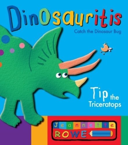 Tip the Triceratops: Dinosauritis
