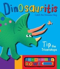 Tip the Triceratops: Dinosauritis