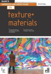 Basics Interior Architecture 05: Texture + Materials