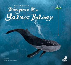 Dünyanın En Yalnız Balinası