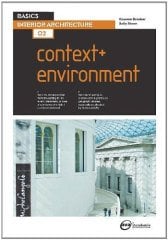 Basics Interior Architecture 02: Context & Environment