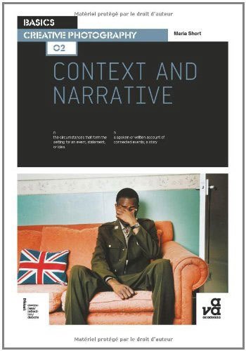 Basics Creative Photography 02: Context and Narrative