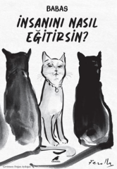 İnsanını Nasıl Eğitirsin?