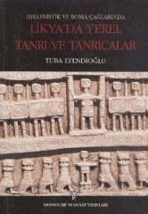 Hellenistik ve Roma Çağlarında Likya'da Yerel Tanrı ve Tanrıçalar