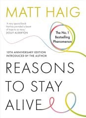 Reasons to Stay Alive