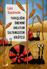 Yavaşlığın Önemini Anlayan Salyangozun Hikayesi