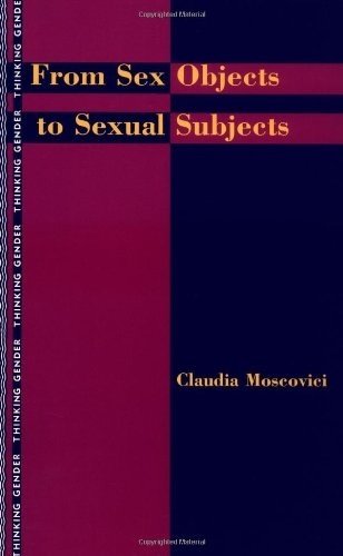 From Sex Objects to Sexual Objects