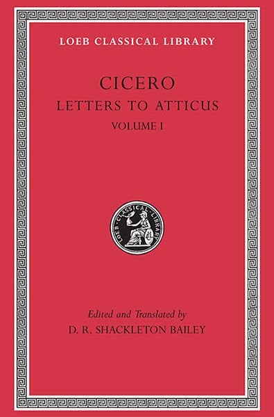 L 7 Vol XXII, Letters to Atticus, Vol I