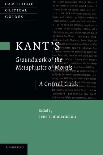 Kant's 'Groundwork of the Metaphysics of Morals'