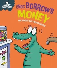 Croc Borrows Money