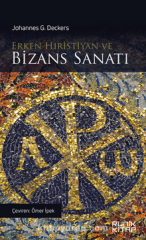 Erken Hıristiyan ve Bizans Sanatı