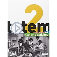 Totem 2 A2 Methode de Français + Cahier d'activite