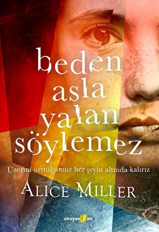 Beden Asla Yalan Söylemez