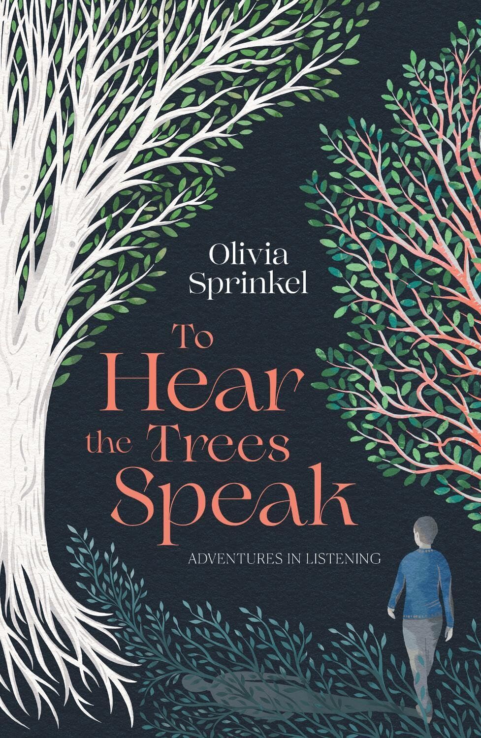 To Hear The Trees Speak