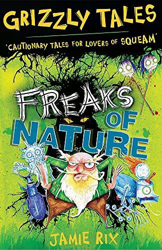 Freaks of Nature, Grizzly Tales 4