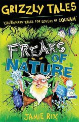 Freaks of Nature, Grizzly Tales 4
