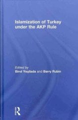 Islamization of Turkey Under the AKP Rule