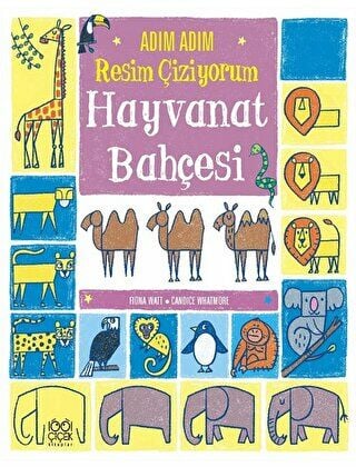 Adım Adım Resim Çiziyorum - Hayvanat Bahçesi