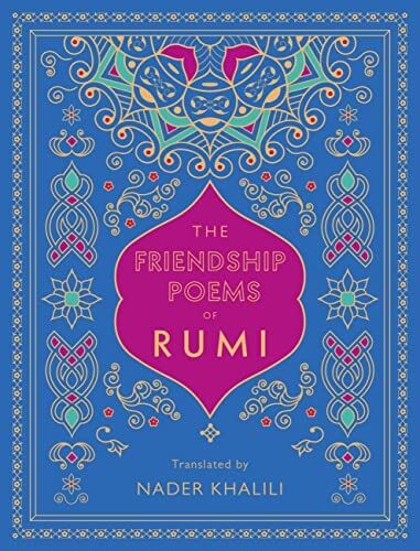 Friendship Poems of Rumi: Volume 1