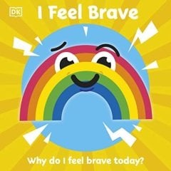 I Feel Brave: Why do I feel brave today?