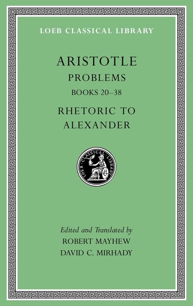 L 317 Vol XVI, Problems, Vol II, Books 20-38. Rhetoric to Alexander