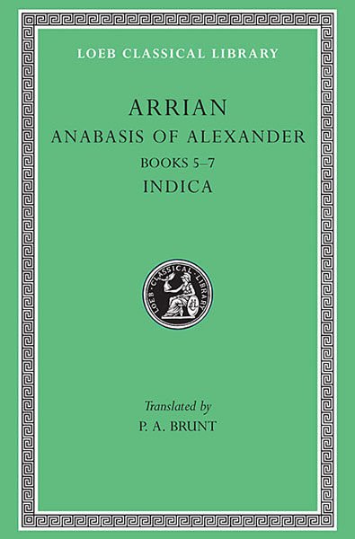 L 269 Anabasis of Alexander, Vol II, Books 5-7. Indica
