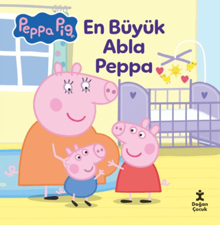 Peppa Pig - En Büyük Abla Peppa